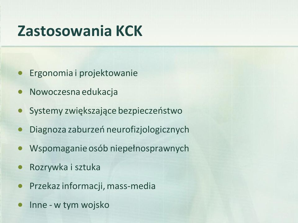 zaburzeń neurofizjologicznych Wspomaganie osób