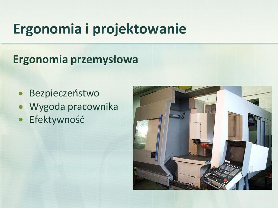 Ergonomia przemysłowa