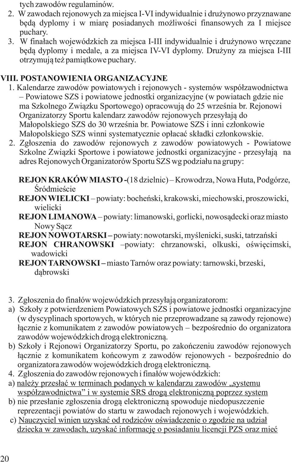 POSTANOWIENIA ORGANIZACYJNE 1.