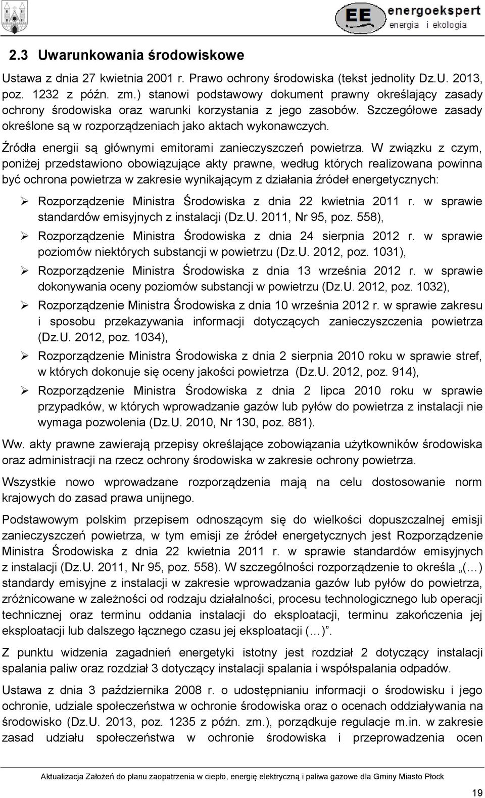 Źródła energii są głównymi emitorami zanieczyszczeń powietrza.