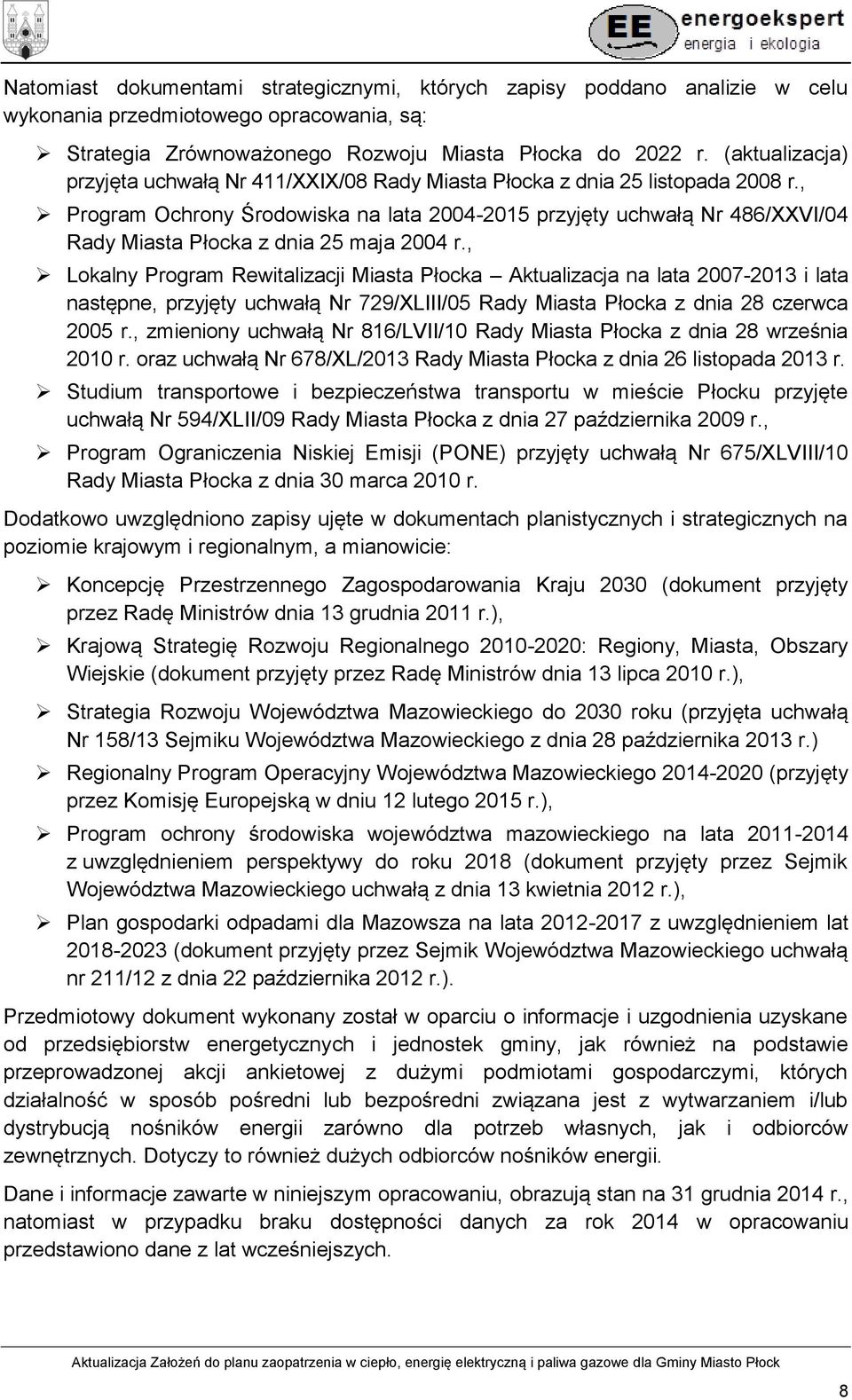 , Program Ochrony Środowiska na lata 2004-2015 przyjęty uchwałą Nr 486/XXVI/04 Rady Miasta Płocka z dnia 25 maja 2004 r.