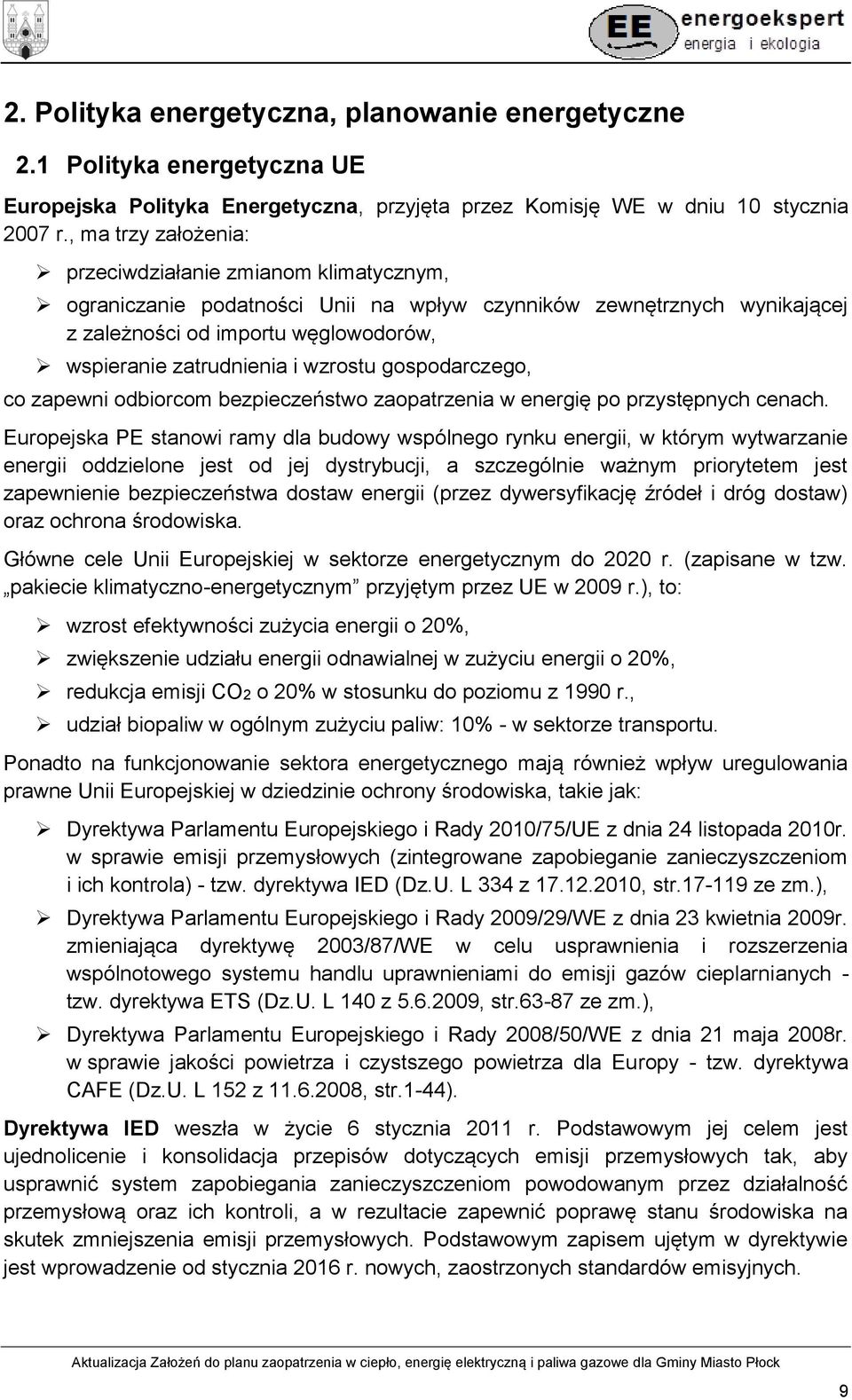 wzrostu gospodarczego, co zapewni odbiorcom bezpieczeństwo zaopatrzenia w energię po przystępnych cenach.