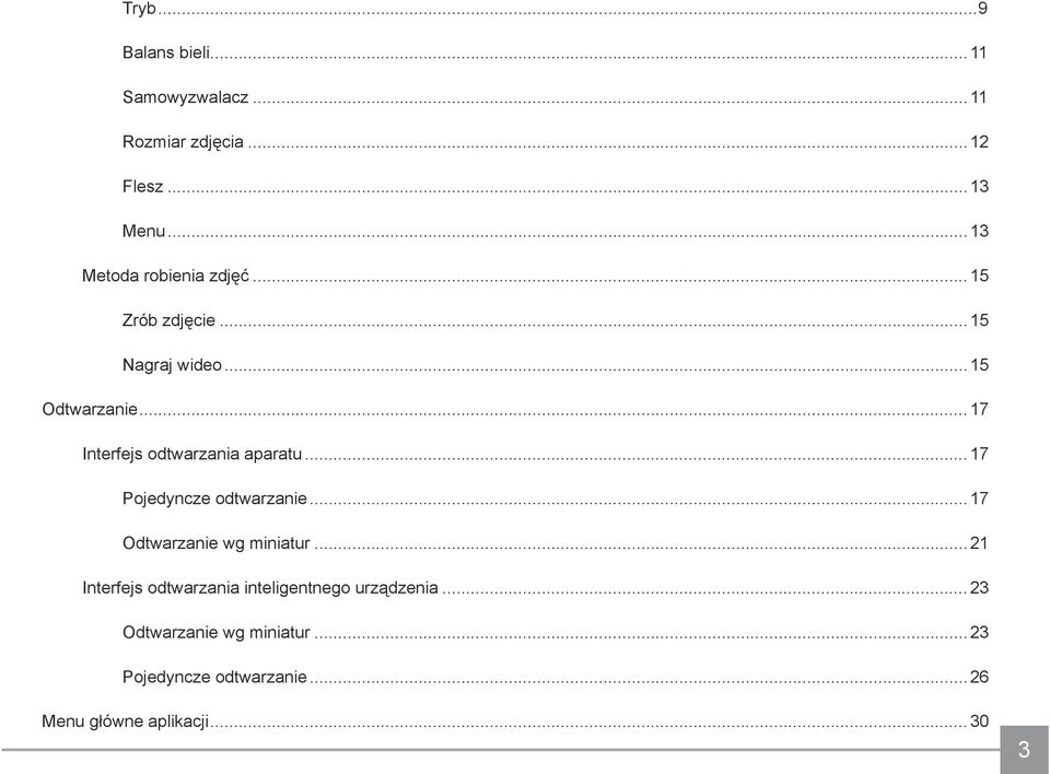 .. 17 Interfejs odtwarzania aparatu...17 Pojedyncze odtwarzanie...17 Odtwarzanie wg miniatur.