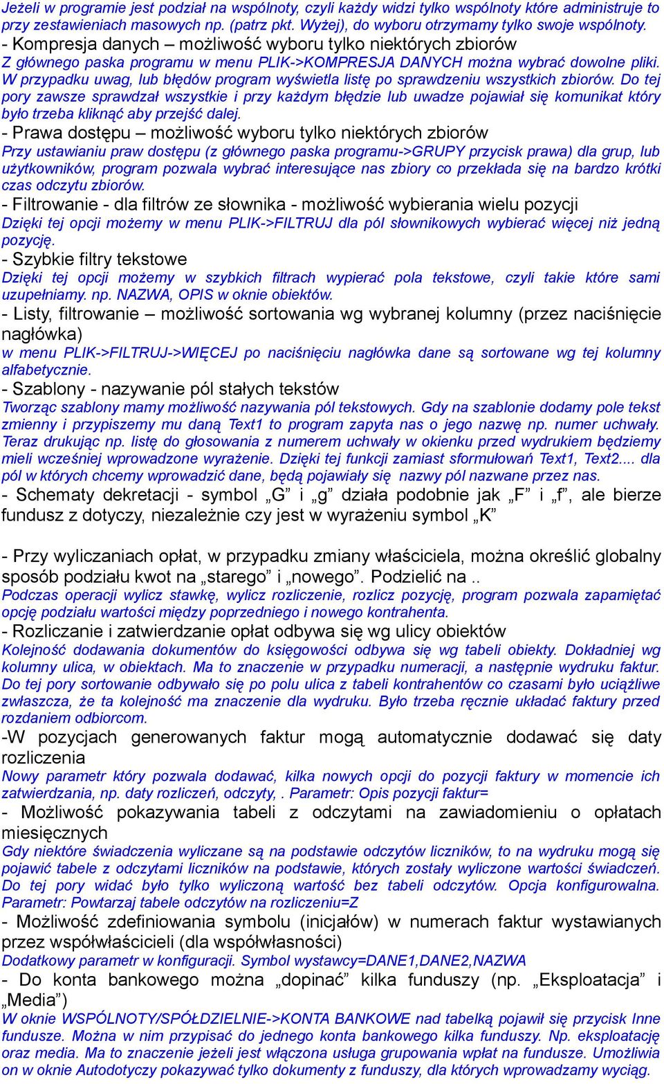 W przypadku uwag, lub błędów program wyświetla listę po sprawdzeniu wszystkich zbiorów.