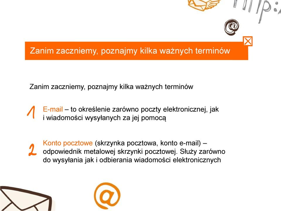 za jej pomocą Konto pocztowe (skrzynka pocztowa, konto e-mail) odpowiednik metalowej