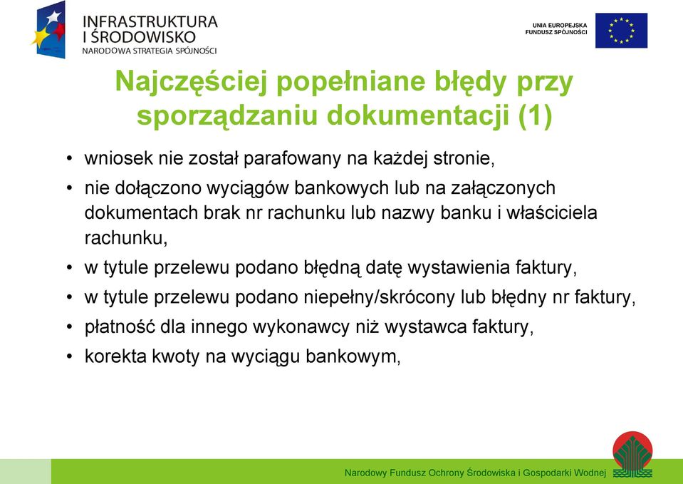 właściciela rachunku, w tytule przelewu podano błędną datę wystawienia faktury, w tytule przelewu podano