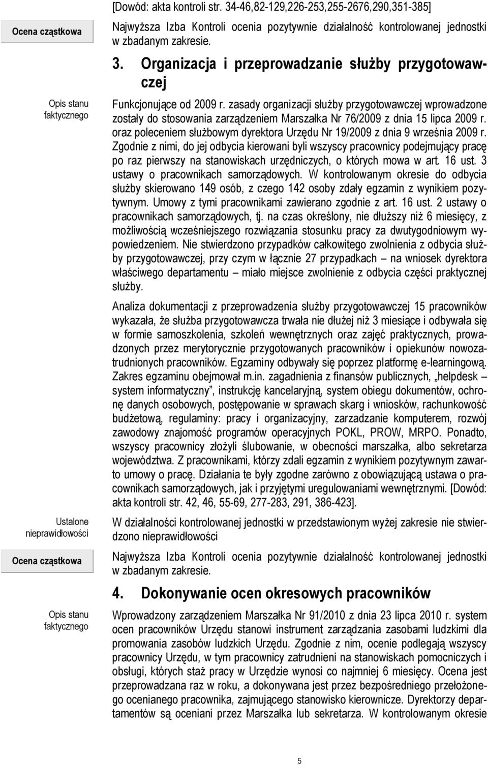 oraz poleceniem służbowym dyrektora Urzędu Nr 19/2009 z dnia 9 września 2009 r.