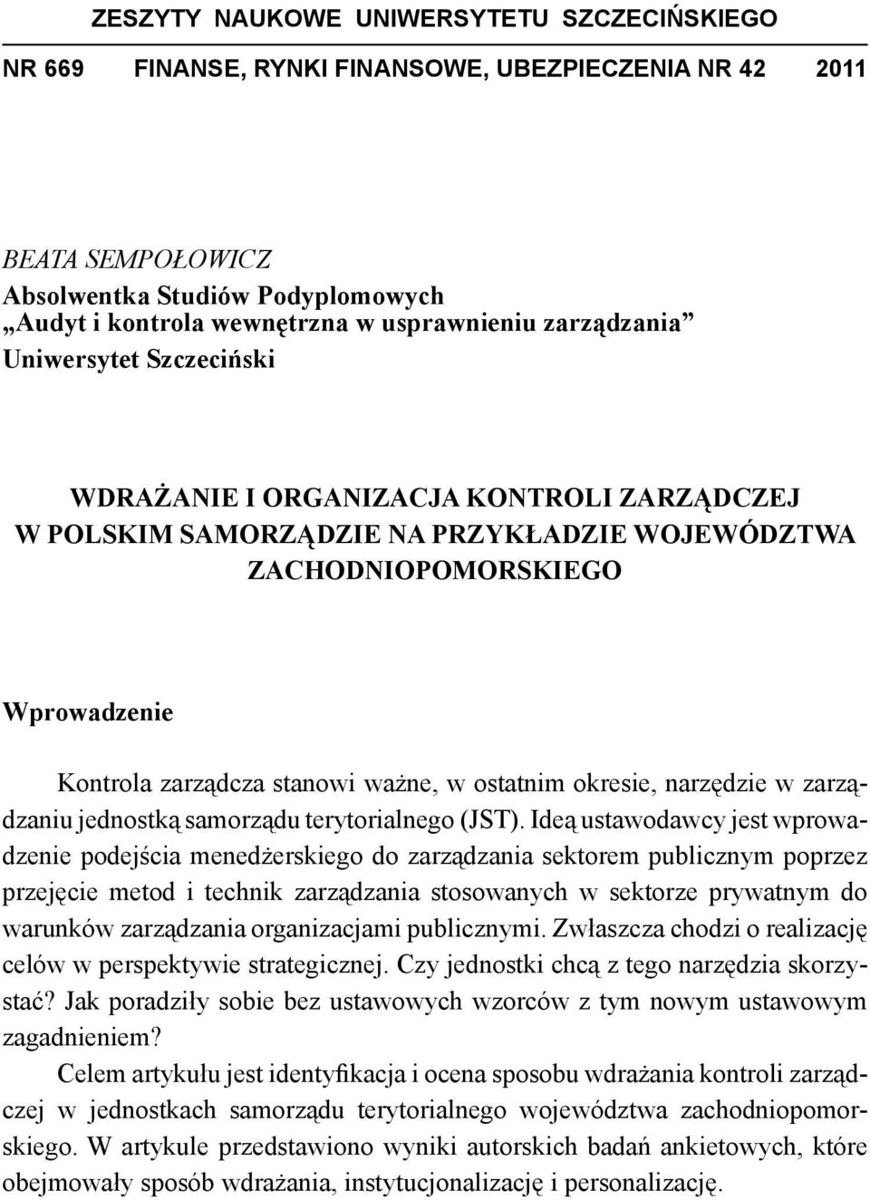 ostatnim okresie, narzędzie w zarządzaniu jednostką samorządu terytorialnego (JST).