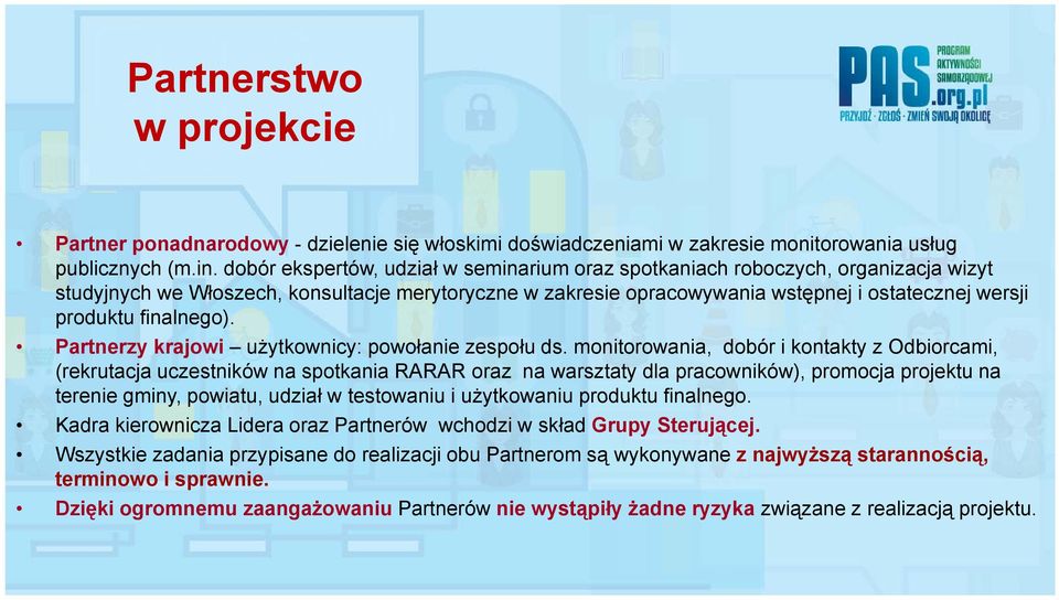 finalnego). Partnerzy krajowi użytkownicy: powołanie zespołu ds.