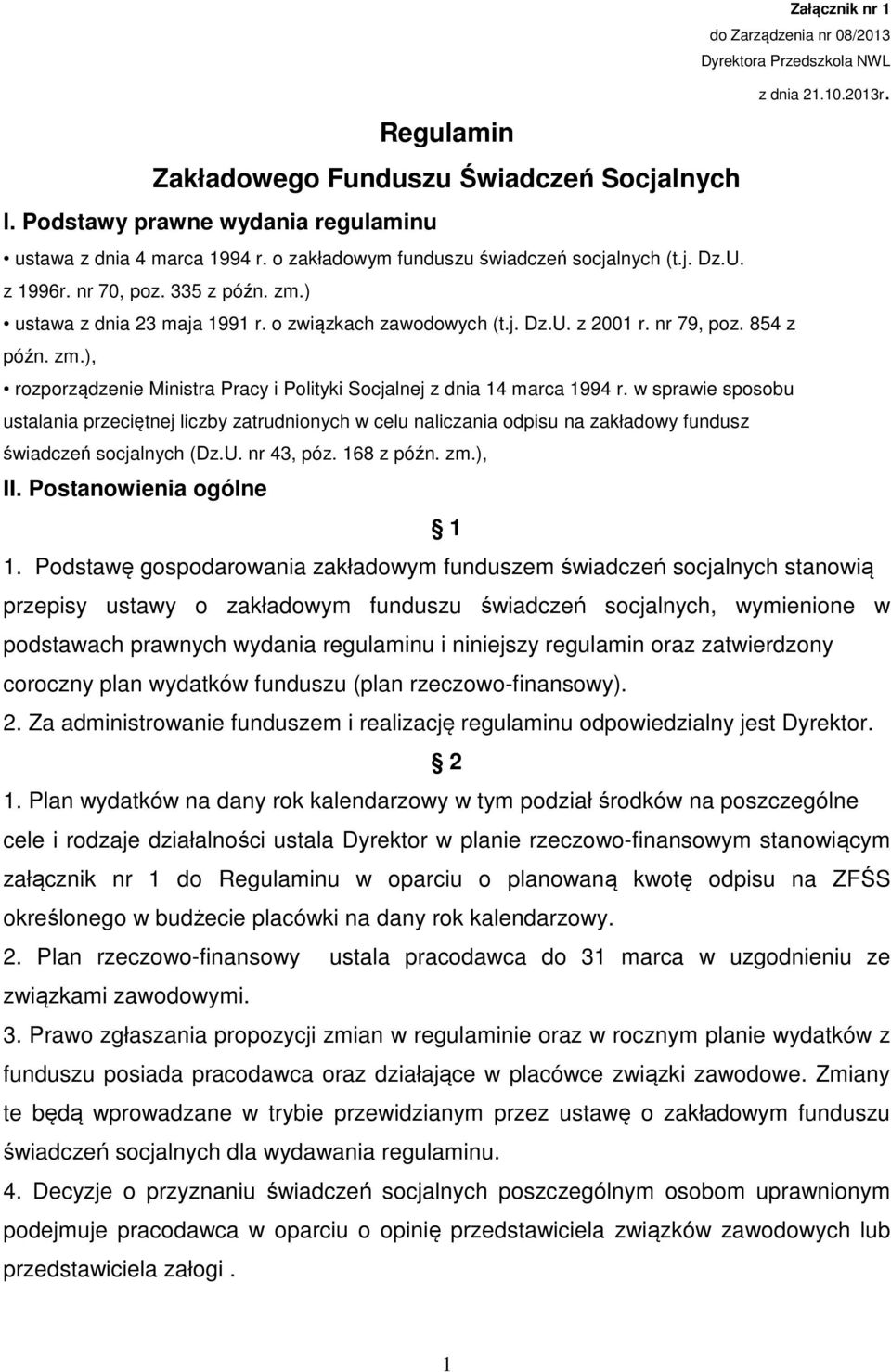 nr 79, poz. 854 z późn. zm.), rozporządzenie Ministra Pracy i Polityki Socjalnej z dnia 14 marca 1994 r.