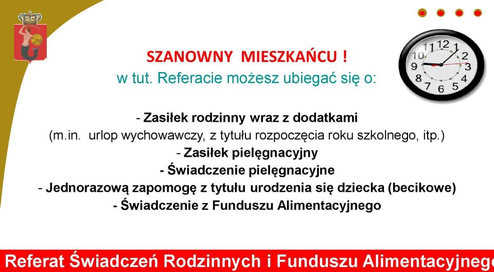 ) - Zasiłek pielęgnacyjny - Świadczenie pielęgnacyjne - Jednorazową zapomogę z tytułu urodzenia