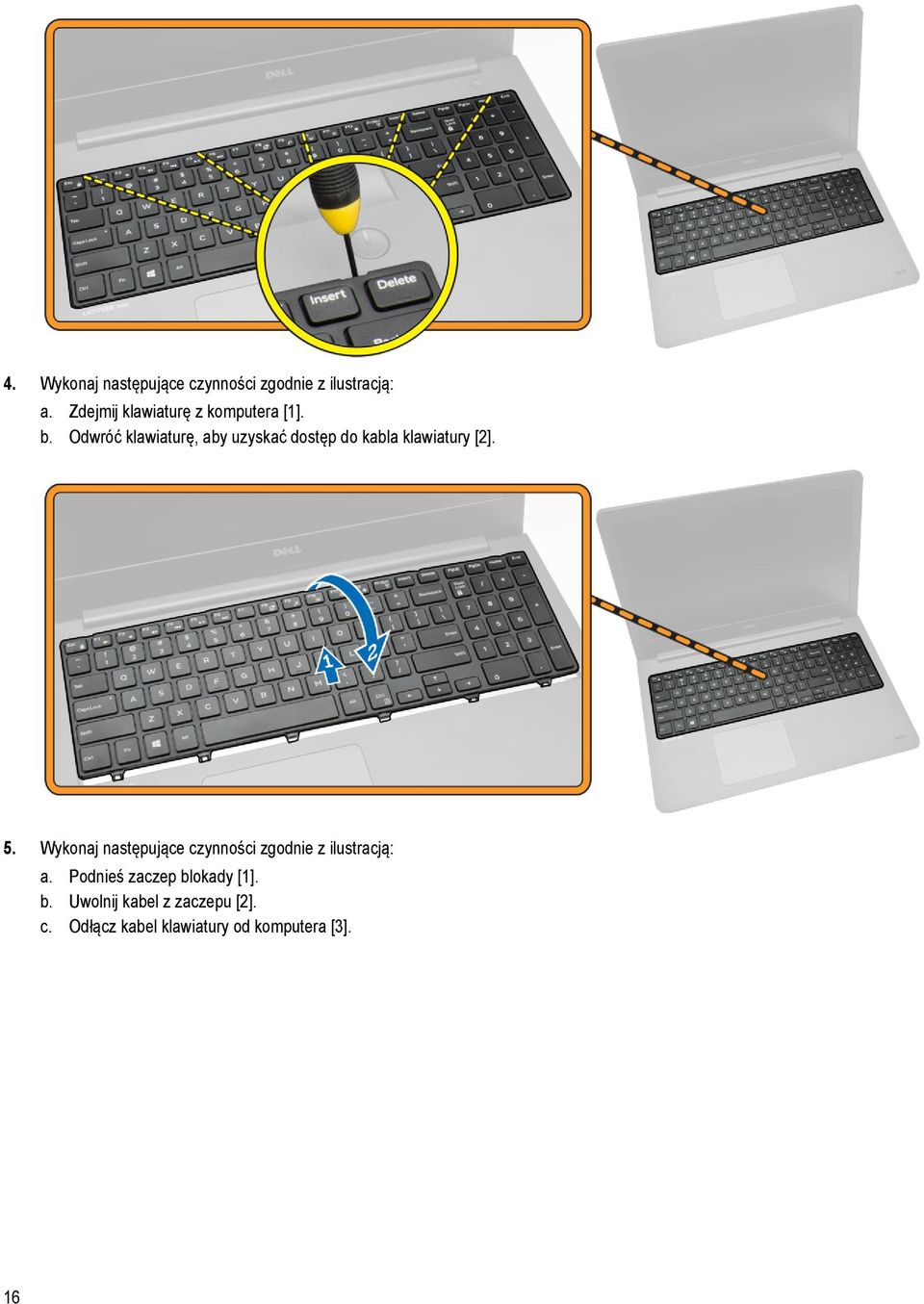 Odwróć klawiaturę, aby uzyskać dostęp do kabla klawiatury [2]. 5.