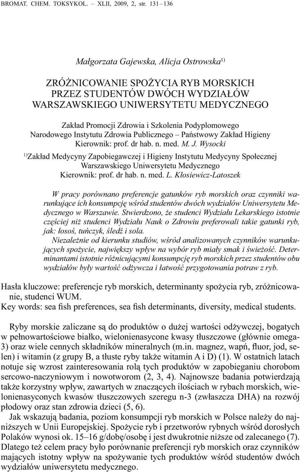 Podyplomowego Narodowego Instytutu Zdrowia Publicznego Państwowy Zakład Higieny Kierownik: prof. dr hab. n. med. M. J.