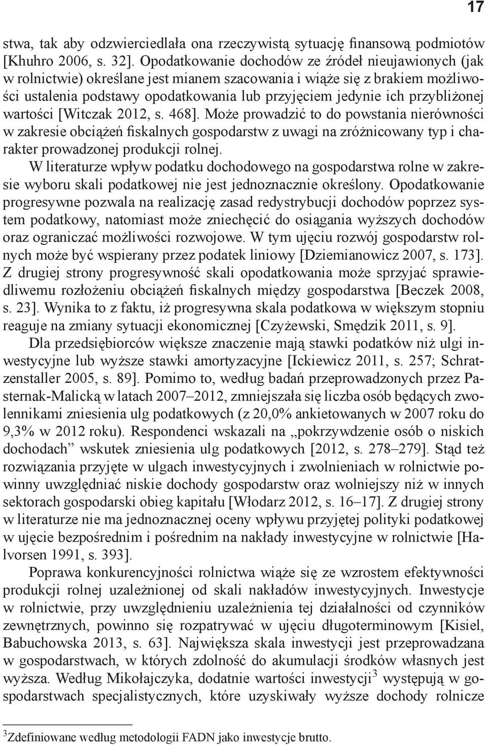 przybliżonej wartości [Witczak 2012, s. 468].