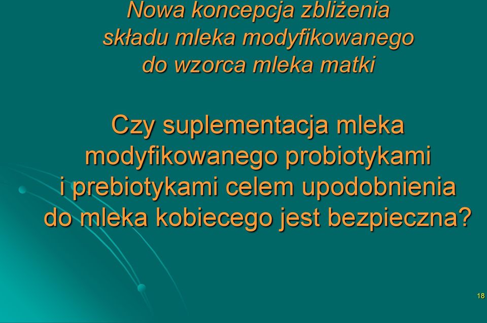 suplementacja mleka modyfikowanego probiotykami i