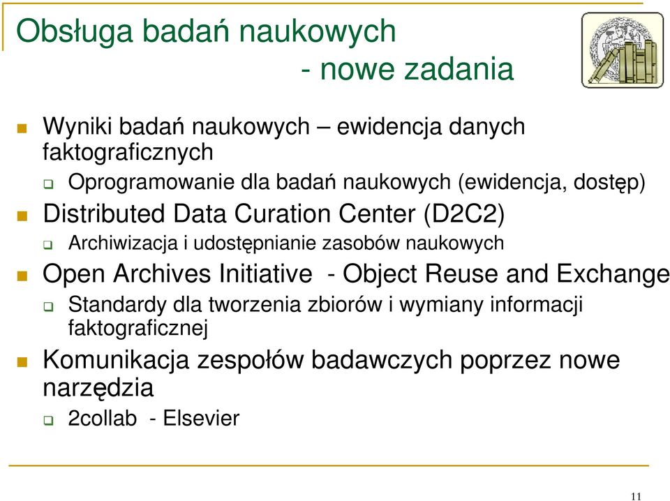 i udostępnianie zasobów naukowych Open Archives Initiative - Object Reuse and Exchange Standardy dla