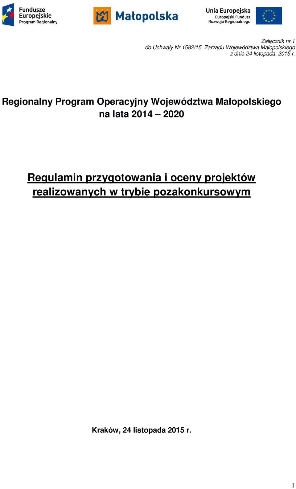 Regionalny Program Operacyjny Województwa Małopolskiego na lata 2014