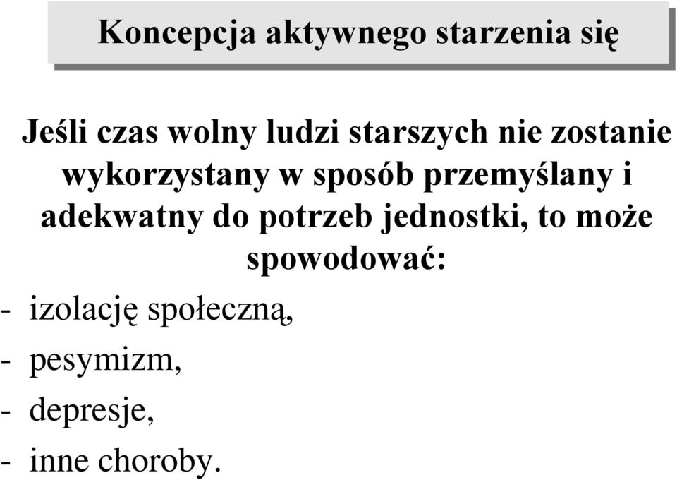 i adekwatny do potrzeb jednostki, to może spowodować: -