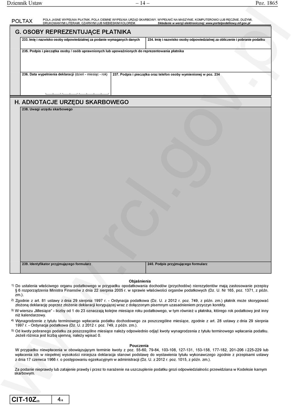 Podpis i pieczątka osoby / osób uprawnionych lub upoważnionych do reprezentowania płatnika 236. Data wypełnienia deklaracji (dzień - miesiąc - rok) 237.