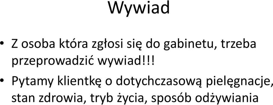 !! Pytamy klientkę o dotychczasową