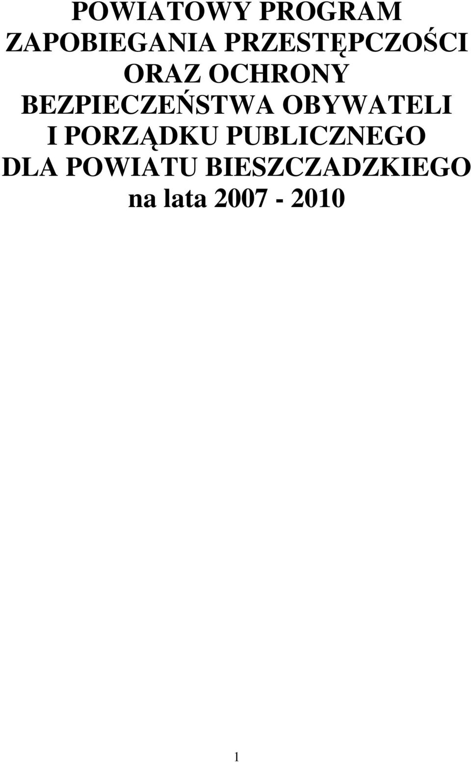 BEZPIECZEŃSTWA OBYWATELI I PORZĄDKU