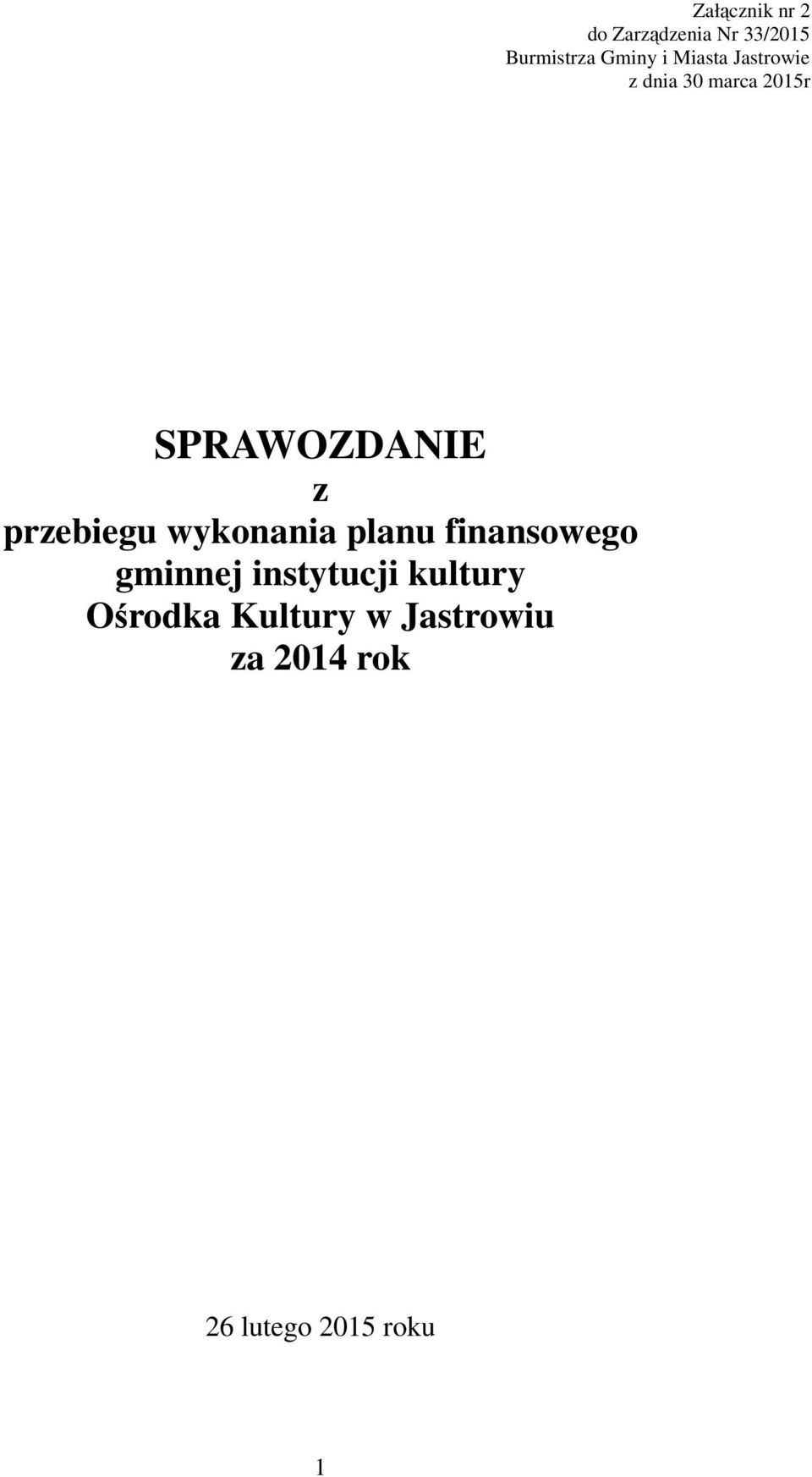 przebiegu wykonania planu finansowego gminnej instytucji