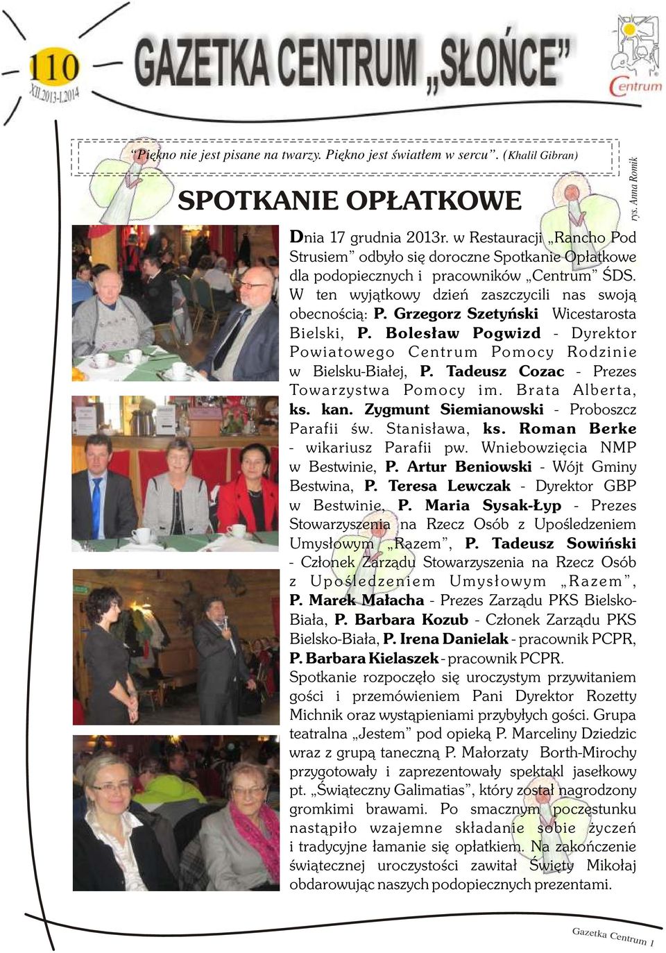 Piękno jest światłem w sercu.