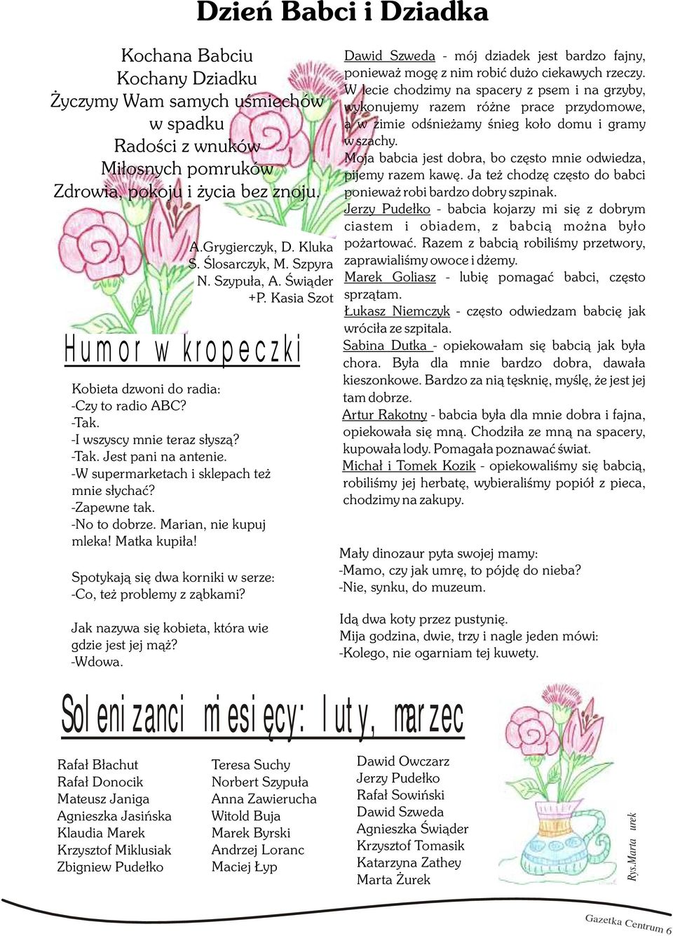 miesięcy: luty, marzec