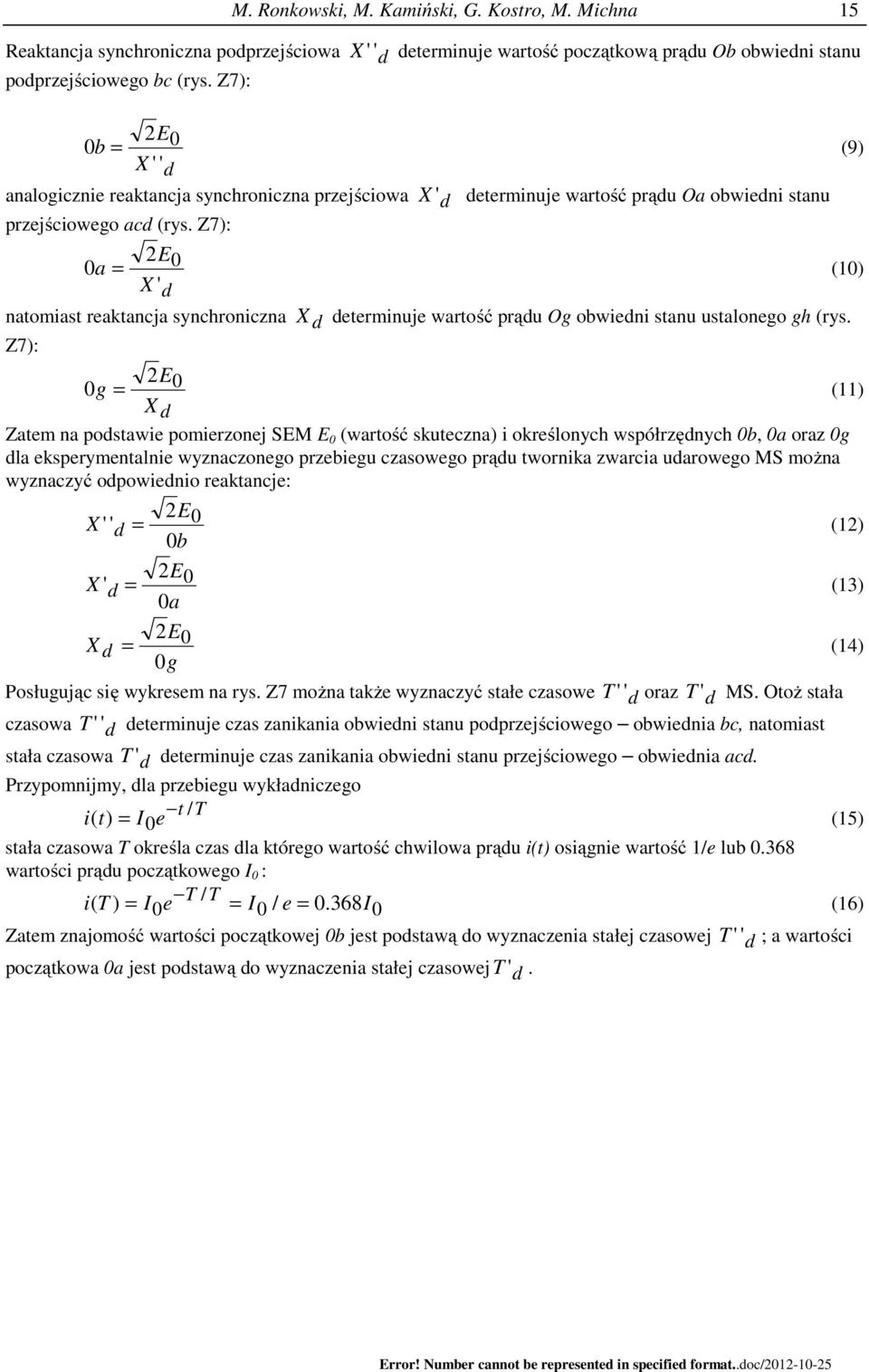 przejściowego acd (rys. Z7): a = 2E X ' d (1) natomiast reaktancja synchroniczna X d determinuje wartość prądu Og obwiedni stanu ustalonego gh (rys.