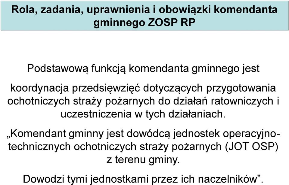 działań ratowniczych i uczestniczenia w tych działaniach.