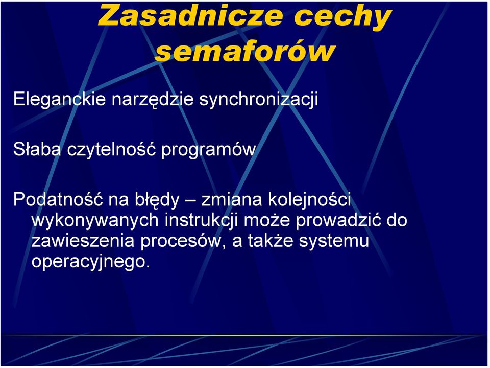 błędy zmiana kolejności wykonywanych instrukcji może