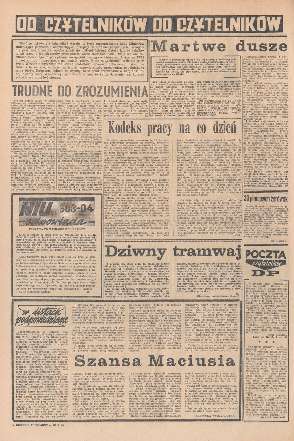 lanę protestó, sporó nterencj Ale ne me to ncego, bo pry stępnej spme służby praconce popełją te sae błędy Njorse jedk, że cyną to pełn preko o sej absolutne] meomylnosc, speranej preśadcenem, że