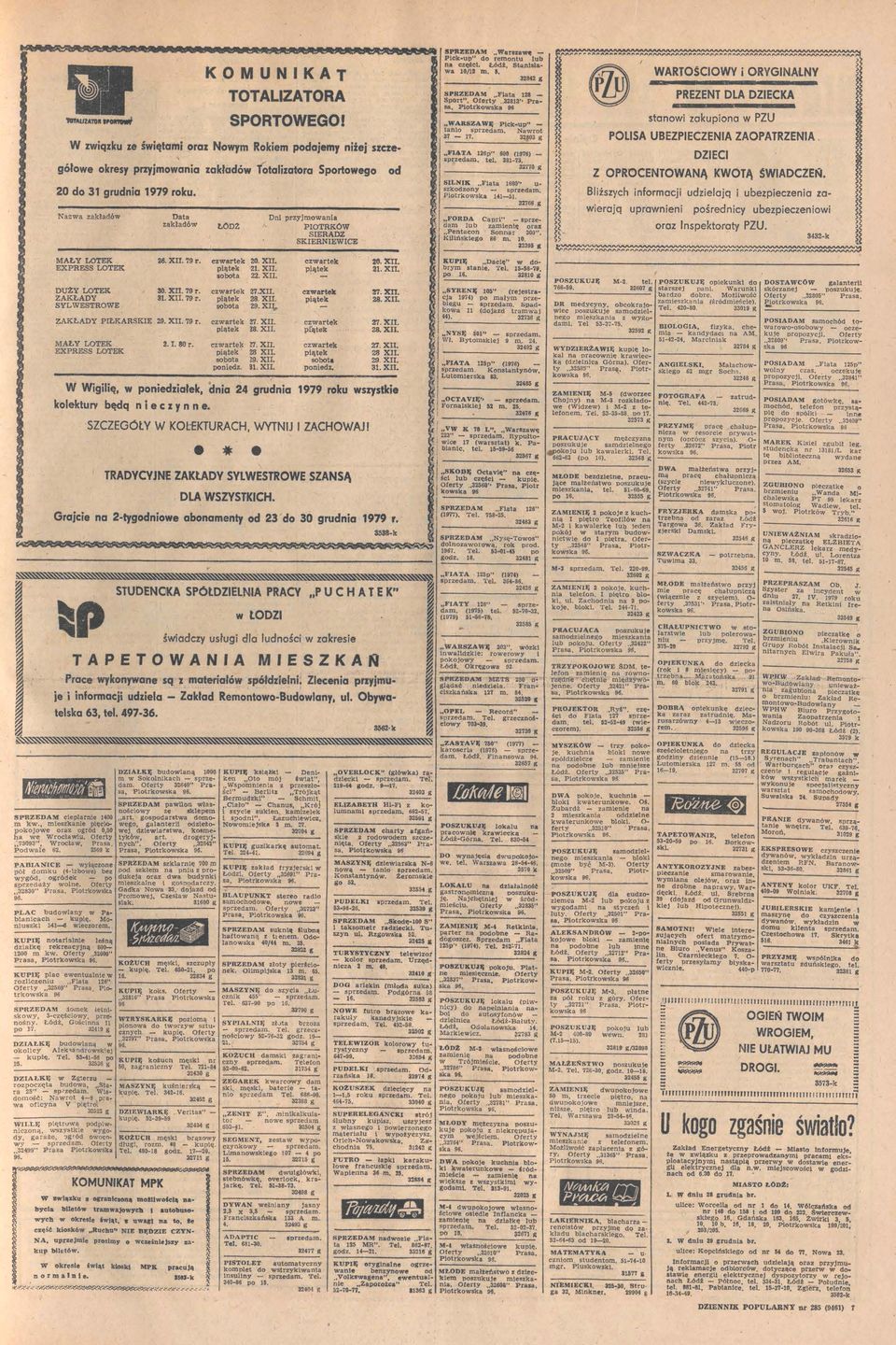 27X pątek YLWETROWE sobota ZAKŁADY PŁKARKE r 29 X 79 M AŁY LOTEK EXPRE LOTEK " car tek 20 X pątek 2 X sooota 22 X 3 X 79 r ZAKŁADY 2 80 r 28 X 29 xą, cartek pątek cartek pątek KUPĘ Dacę" brym stane