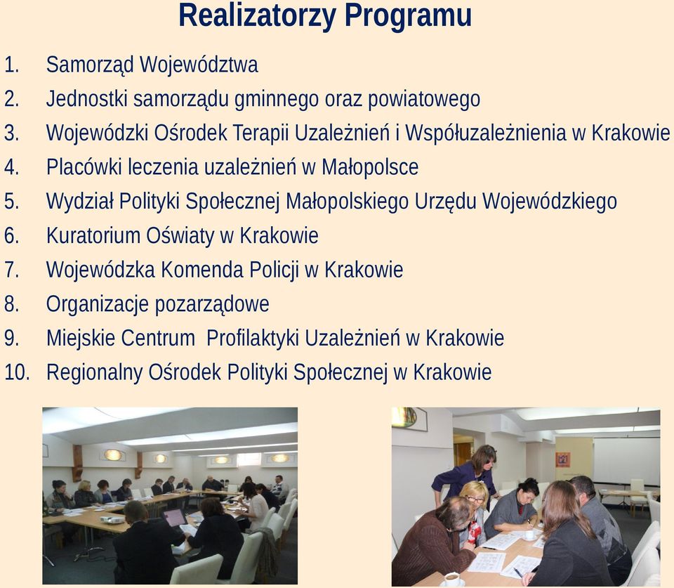 Współuzależnienia w Krakowie Placówki leczenia uzależnień w Małopolsce Wydział Polityki Społecznej Małopolskiego Urzędu