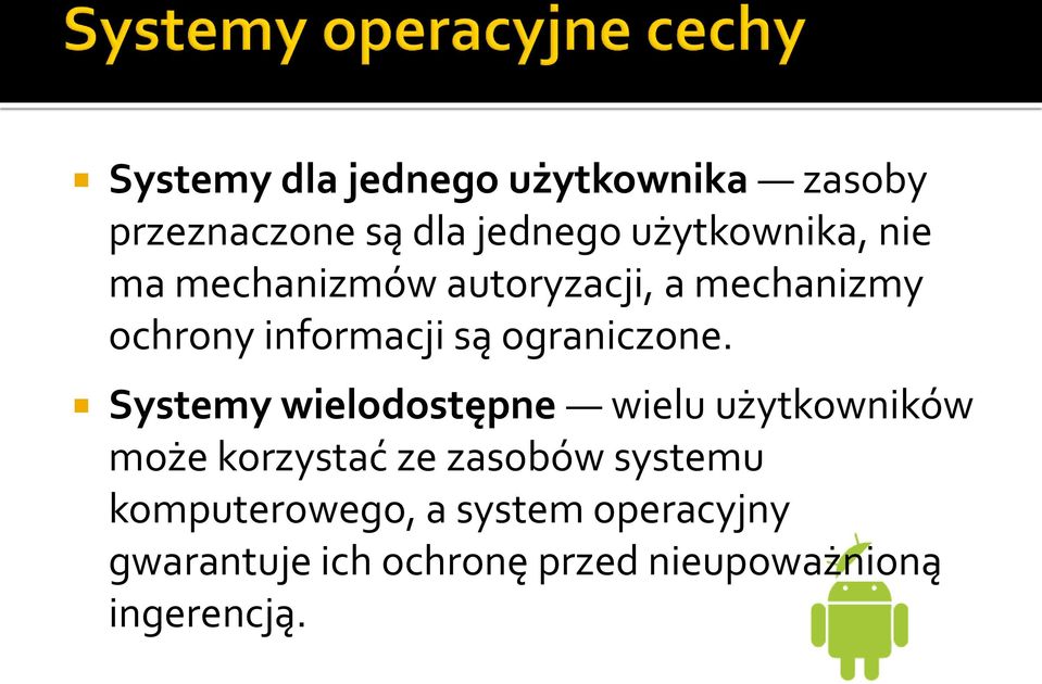 Systemy wielodostępne wielu użytkowników może korzystać ze zasobów systemu