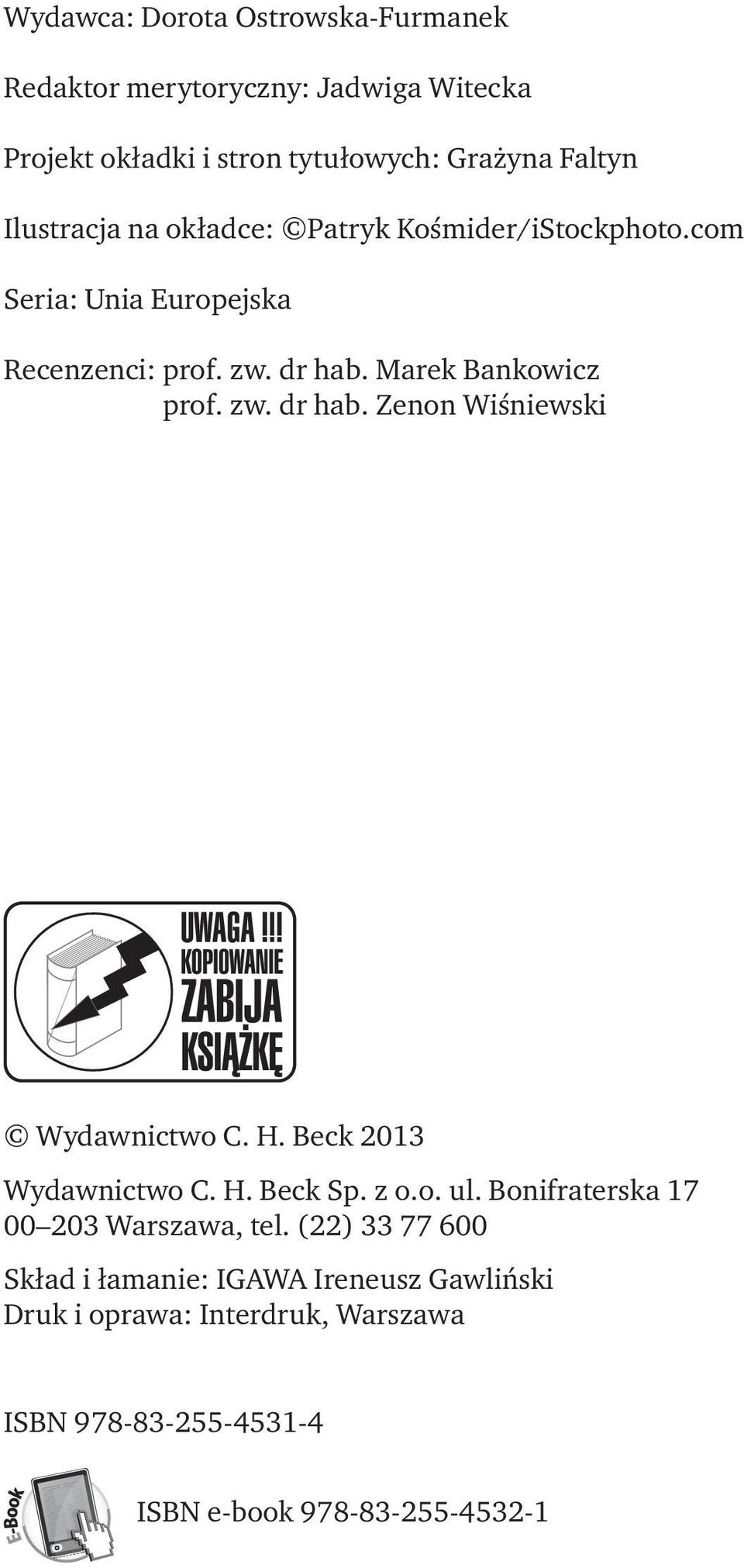 Marek Bankowicz prof. zw. dr hab. Zenon Wiśniewski Wydawnictwo C. H. Beck 2013 Wydawnictwo C. H. Beck Sp. z o.o. ul.