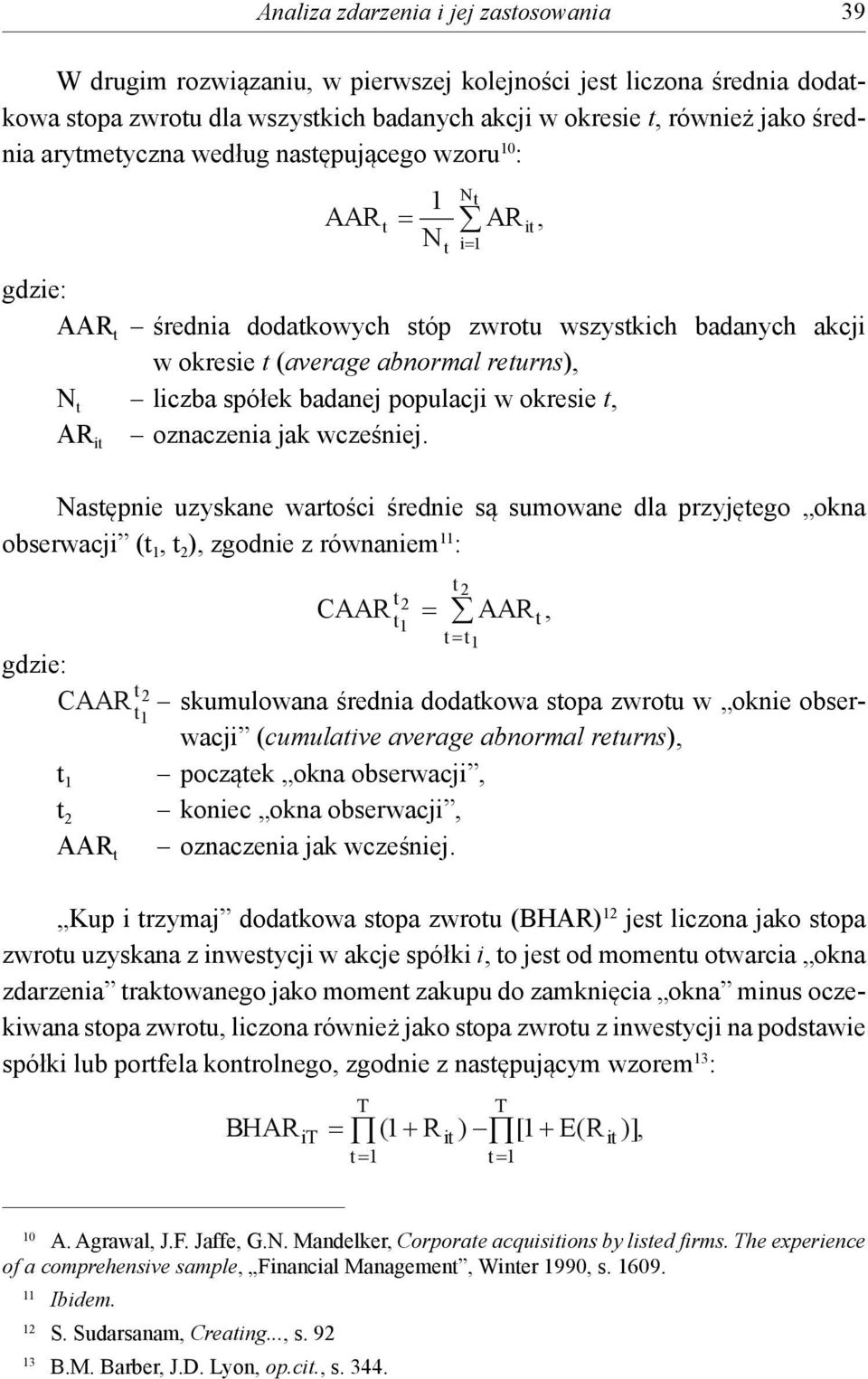 populacji w okresie t, AR it oznaczenia jak wcześniej.