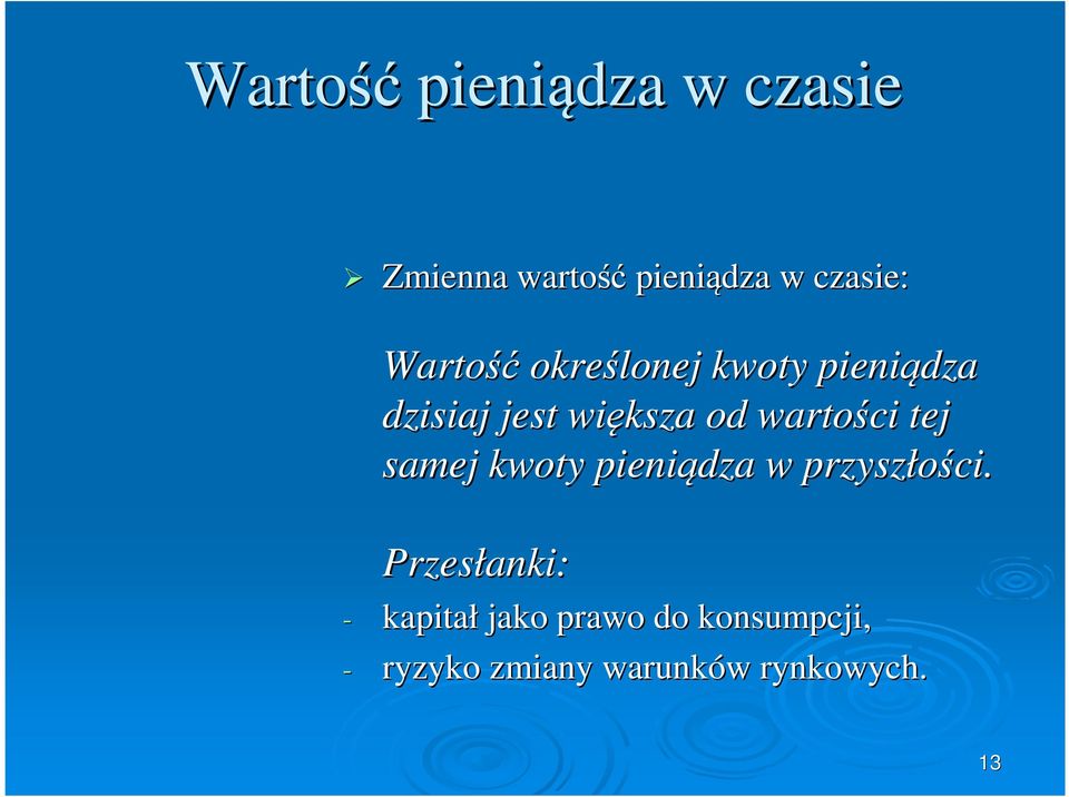 wrości ej sej woy pieiądz w przyszłości.