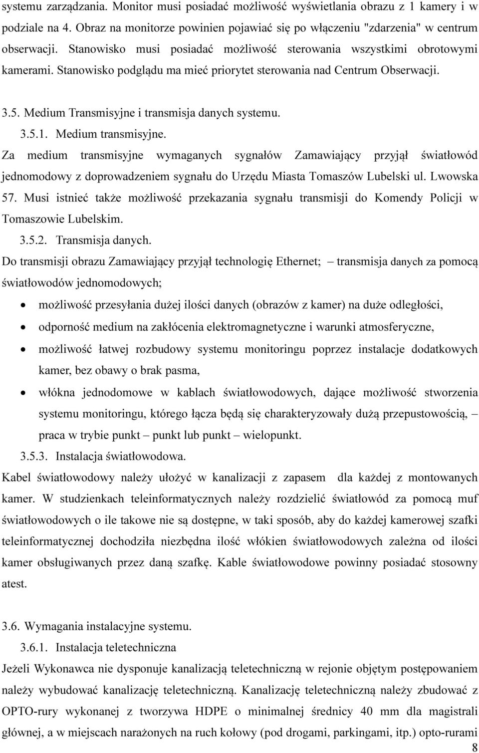 Medium Transmisyjne i transmisja danych systemu. 3.5.1. Medium transmisyjne.