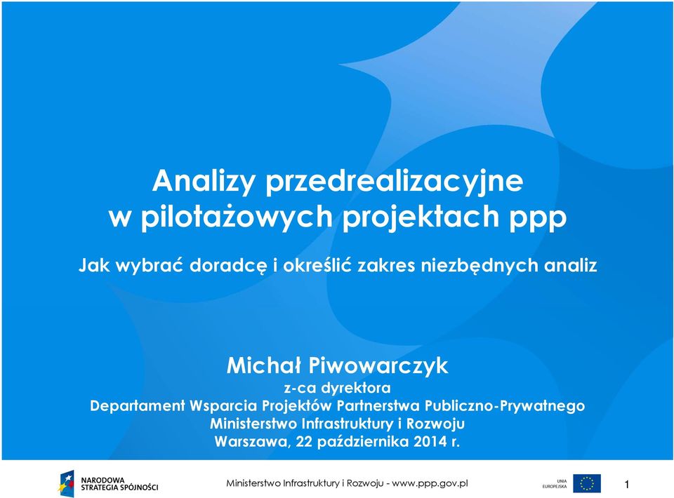 Wsparcia Projektów Partnerstwa Publiczno-Prywatnego Ministerstwo Infrastruktury i