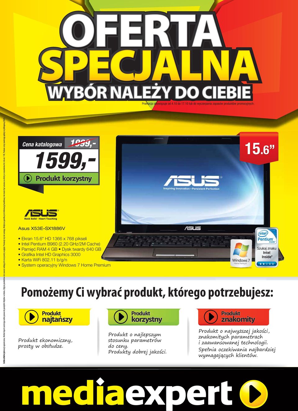 Podane ceny zawierają opłatę recyklingową (KGO). 1999,- 1599,- Asus X53E-SX1886V Ekran 15.6" HD 1366 x 768 pikseli Intel Pentium B960 (2.