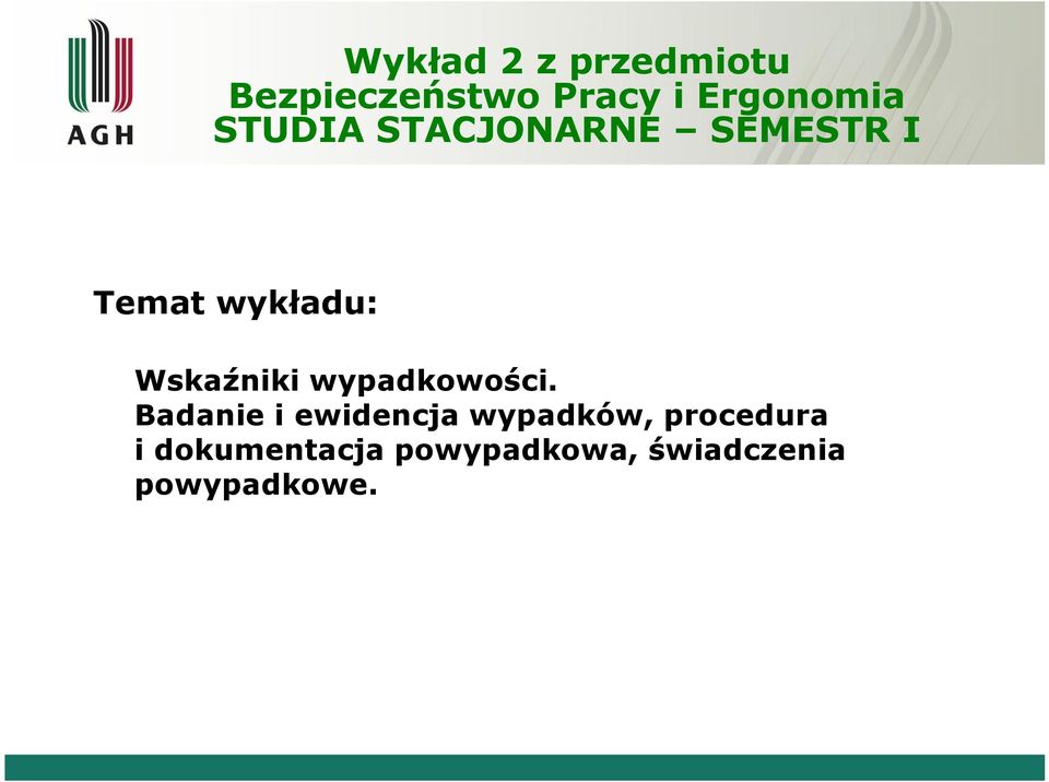 Wskaźniki wypadkowości.