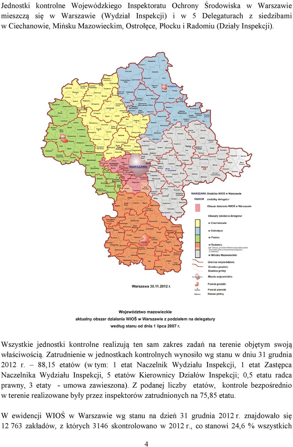 Zatrudnienie w jednostkach kontrolnych wynosiło wg stanu w dniu 31 grudnia 2012 r.