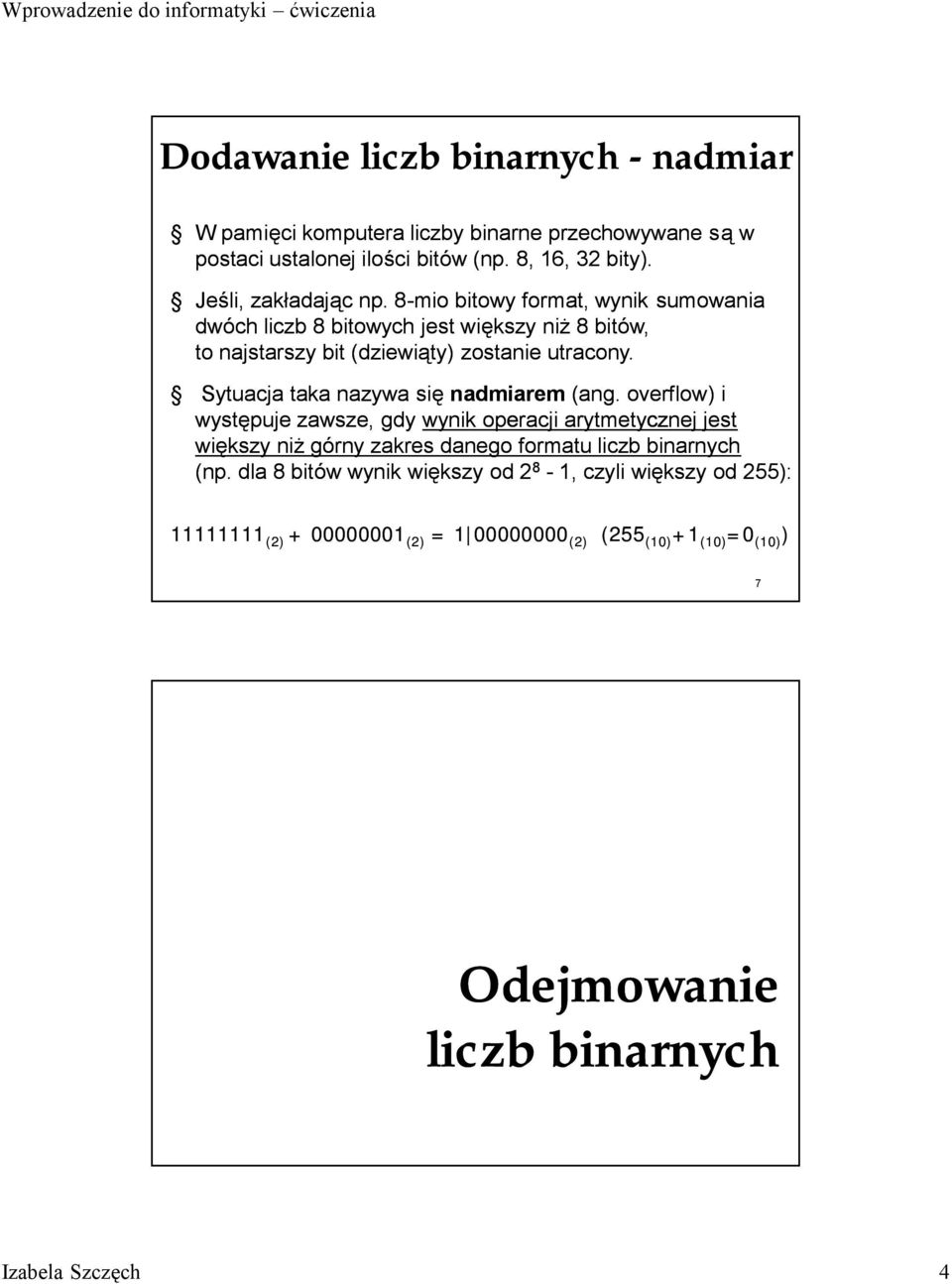 Sytuacja taka nazywa się nadmiarem (ang.