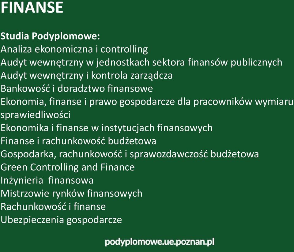 sprawiedliwości Ekonomika i finanse w instytucjach finansowych Finanse i rachunkowość budżetowa Gospodarka, rachunkowość i
