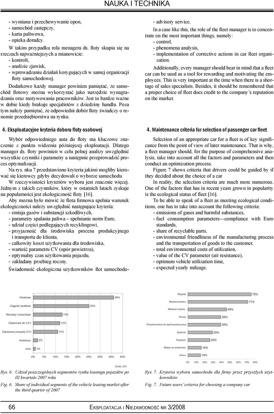 Dodatkowo każdy manager powinien pamiętać, że samochód flotowy można wykorzystać jako narzędzie wynagradzania oraz motywowania pracowników.