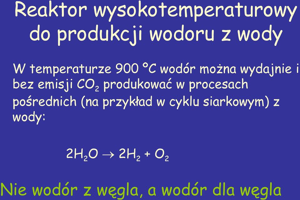 produkować w procesach pośrednich (na przykład w cyklu