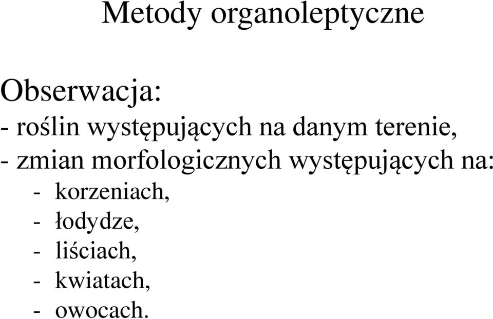 morfologicznych występujących na: -