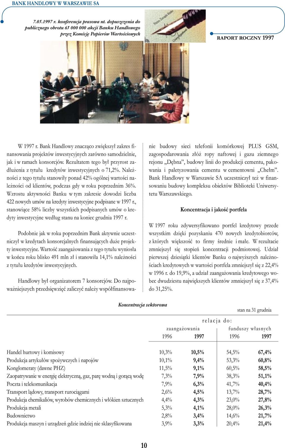 Rezultatem tego by przyrost zad u enia z tytu u kredytów inwestycyjnych o 71,2%.