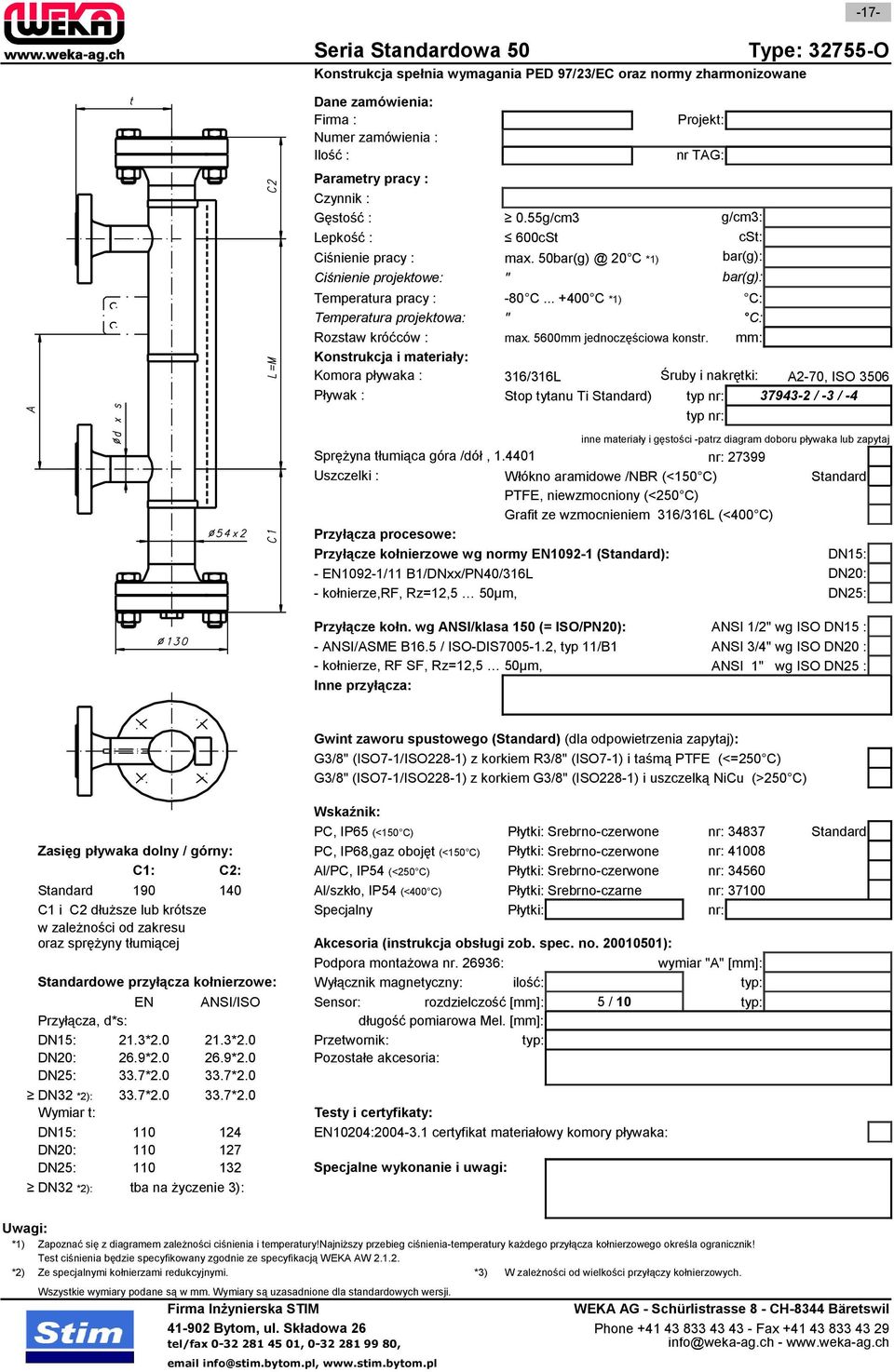 wg ANSI/klasa 150 (= ISO/PN20): ANSI 1/2" wg ISO DN15 : - ANSI/ASME B16.5 / ISO-DIS7005-1.